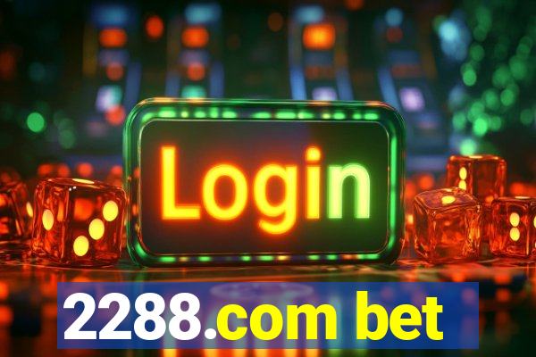 2288.com bet